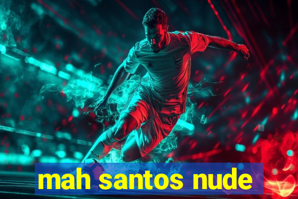 mah santos nude